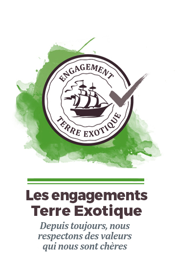 Nos 10 engagements - Terre Exotique